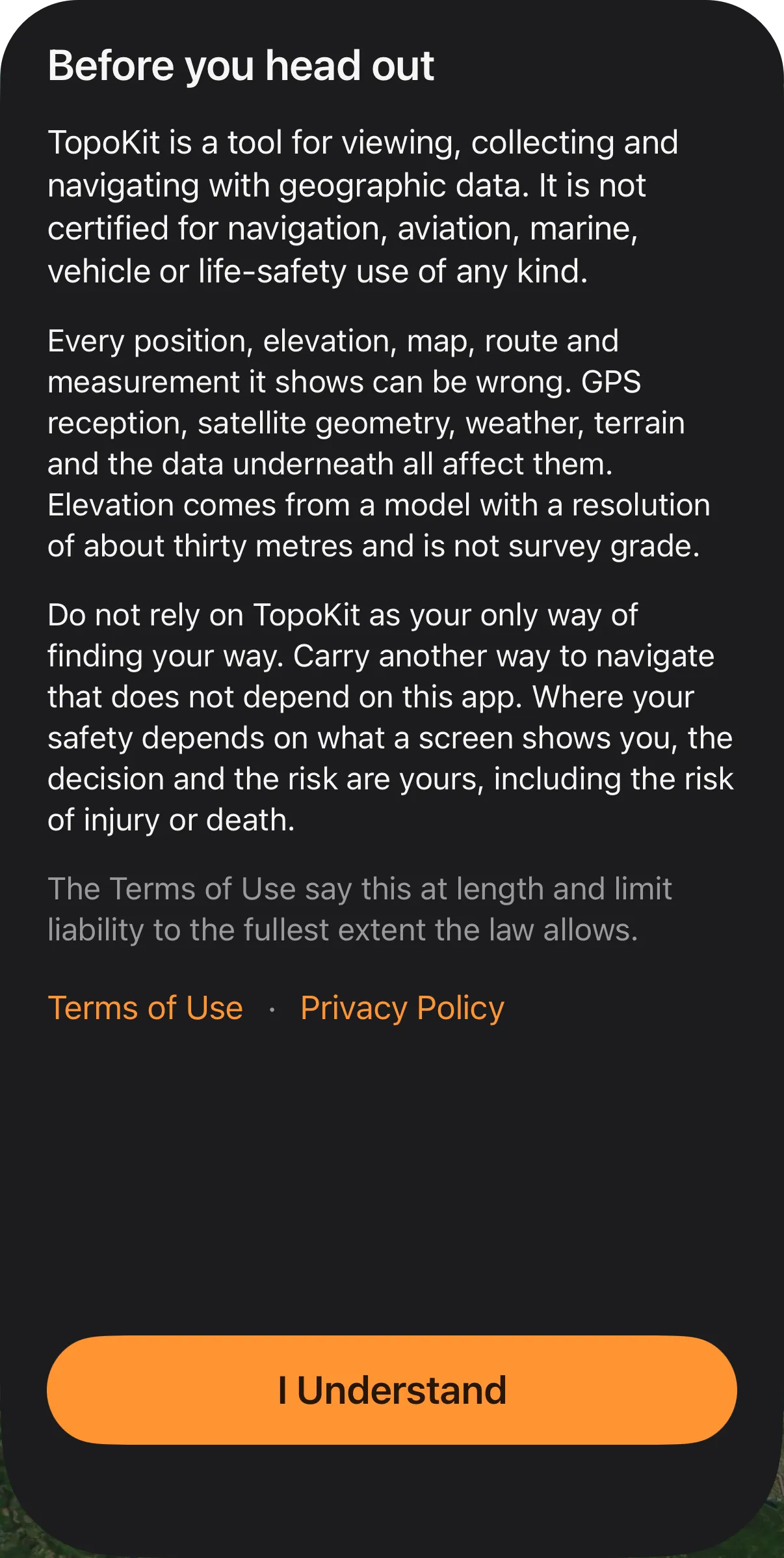 The Before you head out sheet on iPhone: four short paragraphs, the Terms of Use and Privacy Policy links, and the I Understand button